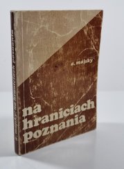 Na hraniciach poznania - 