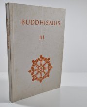Buddhismus III - Anthologie therevádového buddhismu