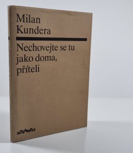 Nechovejte se tu jako doma, příteli