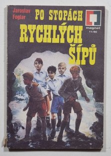 Po stopách Rychlých šípů