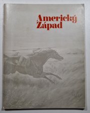 Americký Západ - výstava, kterou uspořádalo Amon Carter Museum of western Art, jež má sídlo ve městě Fort Worth ve státě Texas