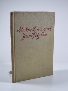 Moskva - Leningrad - Jasná Poljana