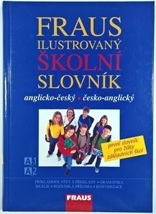 Ilustrovaný školní slovník anglicko-český / česko-anglický
