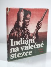 Indiáni na válečné stezce - 