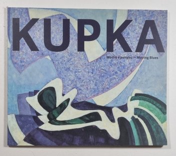 František Kupka - Modré v pohybu - Moving Blues