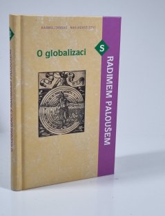 O globalizaci s Radimem Paloušem