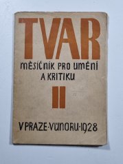Tvar č.2, 1928 / ročník II. - Měsíčník pro umění a kritiku