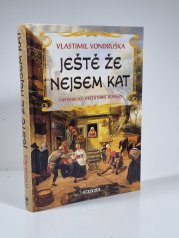 Ještě že nejsem kat - 