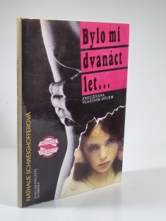 Bylo mi dvanáct let...