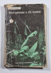 Smrt přichází o 22. hodině - 