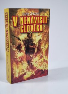 V nenávisti člověka