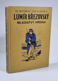Lumír Březovský - mladistvý hrdina