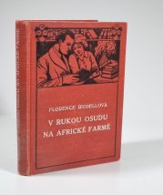 V rukou osudu na Africké farmě - 