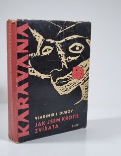 Jak jsem krotil zvířata