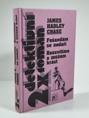 2x detektivní román - Fešandám se nedaří / Rozsvítíme a můžem krást - 