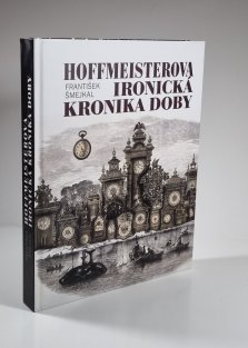 Hoffmeisterova ironická kronika doby