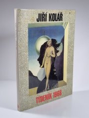 Jiří Kolář - Tydeník 1968 - 