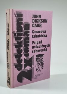 2x detektivní román - Císařova tabatěrka / Případ ustavičných sebevražd