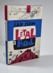 Jak jsem létal a padal - 