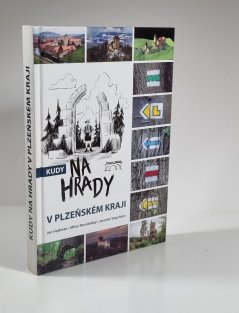 Kudy na hrady v Plzeňském kraji