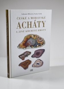 České a moravské acháty a jiné křemité hmoty