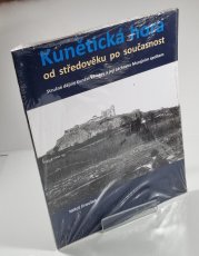 Kunětická hora od středověku po současnost - Stručné dějiny Kunětické hory a její záchrana Muzejním spolkem