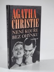 Není kouře bez ohýnku - 