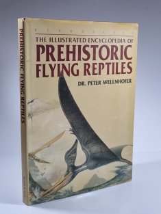 The Illustrated Encyclopedia of Prehistoric Flying Reptiles