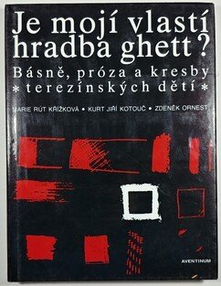 Je mojí vlastí hradba ghett?