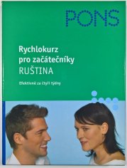 Rychlokurz pro začátečníky - Ruština - Efektivně za čtyři týdny