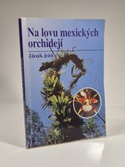 Na lovu mexických orchidejí - 