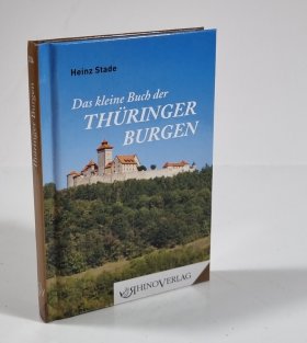 Das kleine Buch der Thüringer Burgen