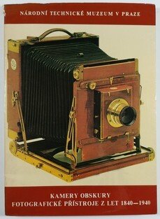 Kamery obskury, fotografické přístroje z let 1840-1940