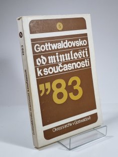 Gottwaldovsko od minulosti k současnosti 5/1983
