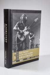 Hudba, která si neříká KRAUTROCK - 