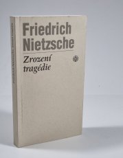 Zrození tragédie  - čili Hellénství a pesimismus