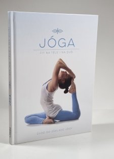 Jóga - Fit na těle i na duši