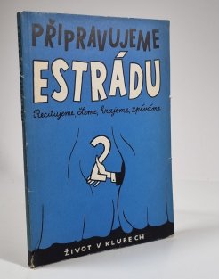 Připravujeme estrádu 2