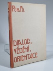 Dialog, vědění, orientace - 