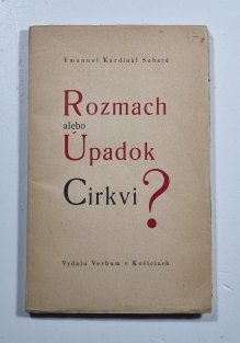 Rozmach alebo údadok Cirkvi? (slovensky)