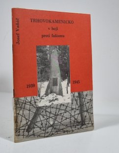Trhovokamenicko v boji proti fašismu 1939-1945
