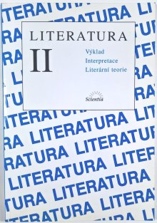 Literatura II. - Výklad interpretace, literární teorie