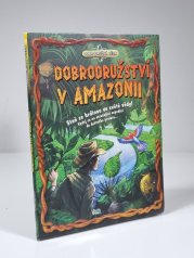 Dobrodružství v Amazonii - 