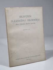 Rejstřík Slezského sborníku (ročník 1-50) - dříve Věstníku matice opavské 