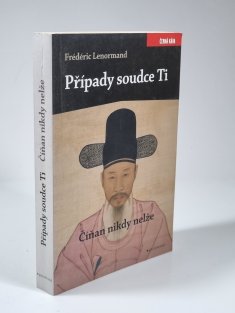 Případy soudce Ti - Číňan nikdy nelže