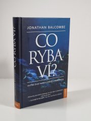 Co ryba ví? - Vnitřní život našich vodních příbuzných