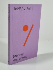 Ježíšův žalm - Meditace nad sedmi slovy z kříže