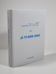 Metoda Ruš aneb Já to mám jinak