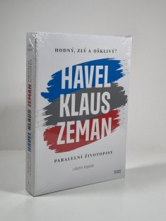 Hodný, zlý a ošklivý? Havel, Klaus, Zeman - paralelní životopisy