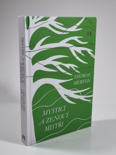 Mystici a zenoví mistři